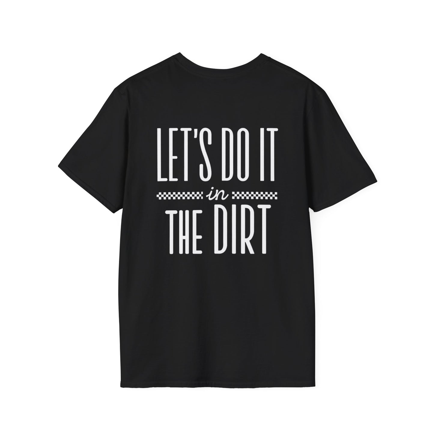 Let's Do It In The Dirt T-Shirt