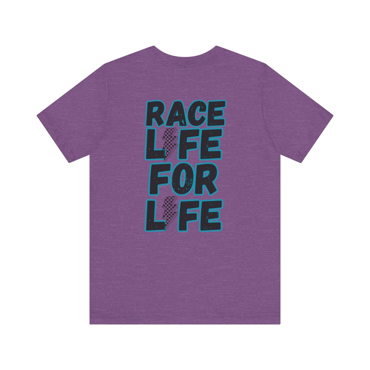 Race Life for Life Short Sleeve Tee